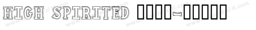 High spirited 普通字体字体转换